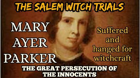 Mary Ayer's Legacy: Remembering the Innocent Victims of the Witch Trials